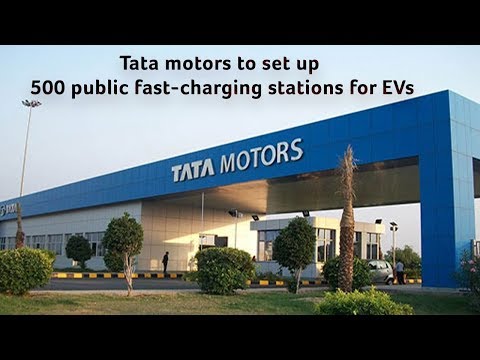 Tata Motors to set up 500 public fast-charging stations for Electric Vehicles